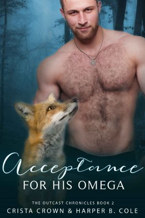 [The Outcast Chronicles 02] • Acceptance for His Omega